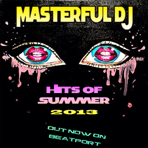 Masterful DJ - Hits Of Summer 2013